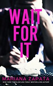 Book cover of Review: Wait For It by Mariana Zapata