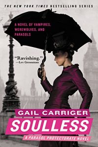 Book cover of Review: Soulless by Gail Carriger